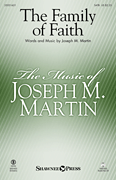 Family of Faith by Martin Joseph M for SATB and Piano