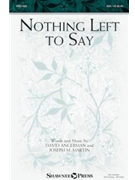 Nothing Left to Say by Martin and Angerman for SSA and Piano