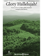 Glory Hallelujah by Kerrick Mary Ellen - Raney Joel - for SATB and 4 Hand Piano