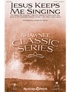 Jesus Keeps Me Singing by Various - Martin Joseph M - for TTBB and Piano