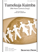 Tumekuja Kuimba - We Have Come to Sing by Zettlemoyer Lynn for 2-Part a cappella