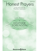 Honest Prayers by Sorenson Heather for SATB and Piano