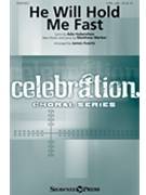 He Will Hold Me Fast by Merker Matthew - Koerts James - Ada Habershon for SATB and Piano