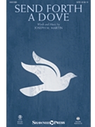 Send Forth a Dove by Martin Joseph M for Studiotrax