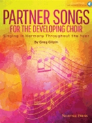 Partner Songs for the Developing Choir by Gilpin Greg - Gilpin Greg - for Unison/2-Part (Reproducible)
