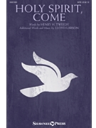 Holy Spirit Come by Larson Lloyd Henry H Tweedy for SATB and Piano