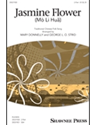 Jasmine Flower - Mo Li Hua by - Donnelly and Strid - for 2-Part and Piano (Trad Chinese Folk)