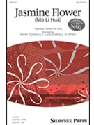 Jasmine Flower - Mo Li Hua by Donnelly and Strid - Donnelly and Strid - for SSA and Piano (Trad Chinese Folk)