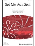 Set Me as a Seal by Tippette Bruce W Song of Solomon for SSA and Piano