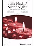 Stille Nacht - Silent Night by Gruber Franz - Gilpin Greg - Joseph Mohr for SSA and Piano