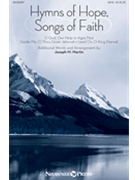 Hymns of Hope Songs of Faith by Various - Martin Joseph M - Various for SATB and Piano