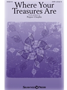 Where Your Treasures Are by Choplin Pepper for SATB and Piano