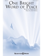 One Bright Word of Peace by Purifoy John Pamela Stewart for SATB and Piano