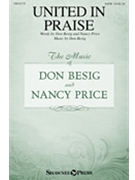 United in Praise by Besig Don Besig and Price for SATB and Piano