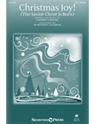 Christmas Joy - The Savior Christ Is Born by Crane Karen - Harris Stewart - for SATB and Piano