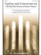 Fanfare and Concertato on All Hail the Power of Jesus' Name by CORONATION/DIADEM - Paige and Nix - Perronet and Rippon for SATB and Organ