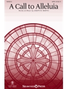 Call to Alleluia by Martin Joseph M for SATB