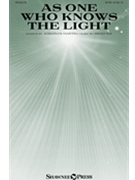 As One Who Knows the Light by Nix Brad Joseph M Martin for SATB and Piano