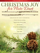 Christmas Joy for Flute Duet by Various - Judy Nishimura - for Flute Duet