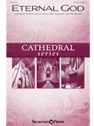 Eternal God by Dengler Lee Susan Naus Dengler for SATB and Piano