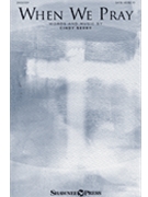 When We Pray by Berry Cindy for SATB and Piano