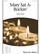 Mary Sat A-Rockin' by Gilpin Greg for 2-Part and Piano
