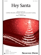 Hey Santa by Wilson Wendy - Langford Paul - for SSA and Piano