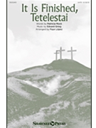 It Is Finished Tetelestai by Grieg Edvard - Lopez Faye - Patricia Mock for SATB and Piano