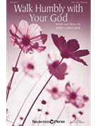 Walk Humbly With Your God by Page Anna Laura for SSAA and Piano