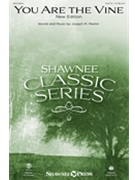 You Are the Vine by Martin Joseph M for SATB and Piano