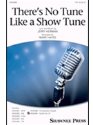 There's No Tune Like a Show Tune by Herman Jerry - Hayes Mark - for TTB and Piano