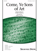 Come Ye Sons of Art by Purcell Henry - Gilpin Greg - for 3-Part Mixed