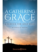 Gathering of Grace by Nolan Douglas for Listening CD