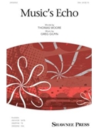 Music's Echo by Gilpin Greg for SSA and Piano