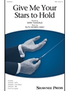Give Me Your Stars To Hold by Gray Ruth Morris for TTB and Piano