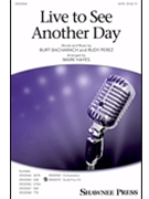 Live to See Another Day by Perez Rudy - Hayes Mark - for SATB and Piano