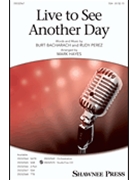 Live to See Another Day by Perez Rudy - Hayes Mark - for SSA and Piano