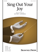 Sing Out Your Joy by Johnson Victor C for 2-Part and Piano