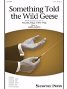 Something Told the Wild Geese by Gilpin Greg for 2-Part and Piano