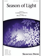 Season of Light by Tippette Bruce W for SATB and Piano