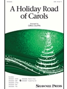 Holiday Road Of Carols by - Gilpin Greg - Buckingham Lindsey for SAB and Piano