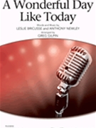 Wonderful Day Like Today by Bricusse and Newley - Gilpin Greg - for 3-Part Treble and Piano