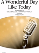 Wonderful Day Like Today by Bricusse and Newley - Gilpin Greg - for 2-Part and Piano