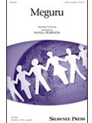 Meguru by - Robinson Russell L - for SATB a cappella