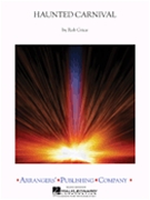 Haunted Carnival by Grice Rob - Rob Grice - for Concert Band