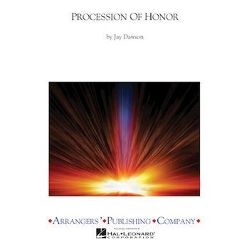Procession Of Honor by Dawson Jay for Full Score