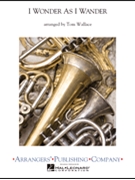 I Wonder As I Wander by - Wallace Tom - for Concert Band