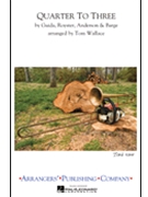 Quarter To Three by - Wallace Tom - for Marching Band