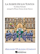La Suerte De Los Tontos by - Dawson and Downey - for Marching Band