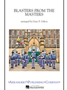 Blasters From The Masters by - Gilroy Gary - for Marching Band